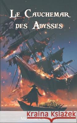 Le Cauchemar des Abysses Mélusine Chouraki, Agnes Marie France Robinson 9781726831154 Independently Published - książka