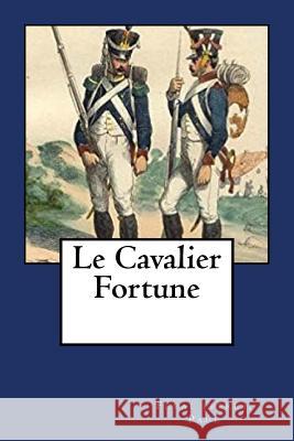Le Cavalier Fortune Feval (Pere) Paul Mybook 9781983969942 Createspace Independent Publishing Platform - książka