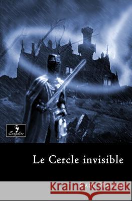 Le Cercle invisible Halter, Paul 9781502827234 Createspace - książka