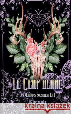 Le Cerf Blanc Trepagnier, Jb, Jackson, Aloïs 9798235825383 Jb Trepagnier - książka