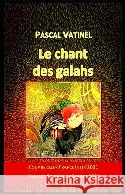 Le chant des galahs Pascal Vatinel 9798334199989 Independently Published - książka