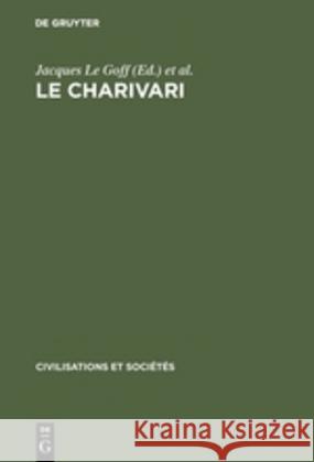 Le charivari Le Goff, Jacques 9789027979070 De Gruyter Mouton - książka