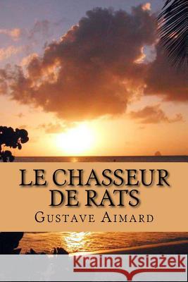 Le chasseur de rats Ballin, G. -. Ph. 9781508485544 Createspace - książka