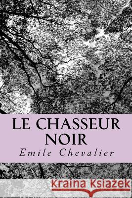 Le chasseur noir Ballin, G-Ph 9781522751144 Createspace Independent Publishing Platform - książka