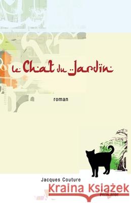 Le chat du jardin Couture, Jacques 9781492235781 Createspace - książka