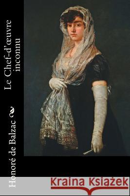 Le Chef-d'oeuvre inconnu De Goya, Francisco 9781984155658 Createspace Independent Publishing Platform - książka