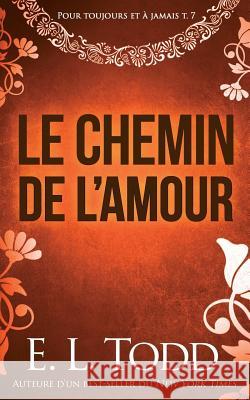 Le Chemin de L E. L. Todd 9781791633455 Independently Published - książka