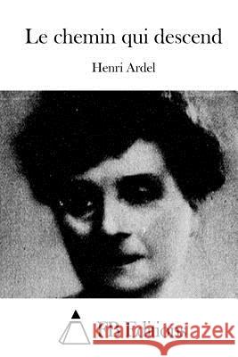 Le chemin qui descend Fb Editions 9781512024142 Createspace - książka