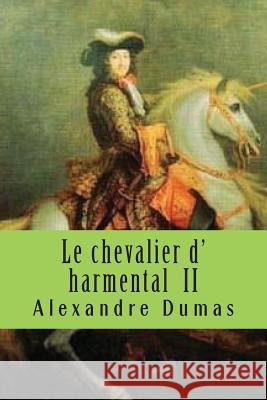 Le chevalier d' harmental II Ballin, G-Ph 9781508914266 Createspace - książka