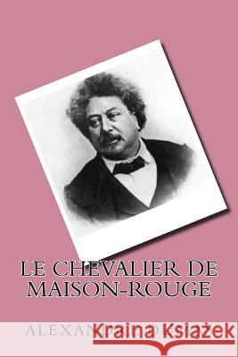 Le chevalier de Maison-Rouge Ballin, G-Ph 9781523952076 Createspace Independent Publishing Platform - książka