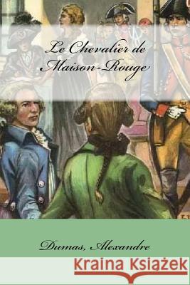 Le Chevalier de Maison-Rouge Dumas Alexandre Mybook 9781548579807 Createspace Independent Publishing Platform - książka