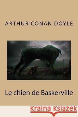 Le chien de Baskerville Doyle, Arthur Conan 9781530510160 Createspace Independent Publishing Platform - książka