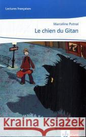 Le chien du Gitan : Text in Französisch. Niveau A2. Passend zu Cours intensif 1 Putnai, Marceline   9783125230323 Klett - książka