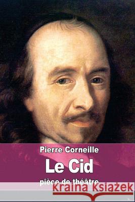 Le Cid Pierre Corneille 9781508485513 Createspace - książka