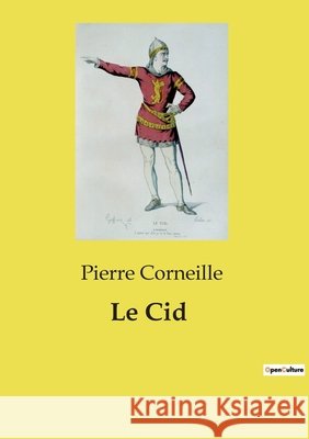 Le Cid Pierre Corneille 9791041998852 Culturea - książka
