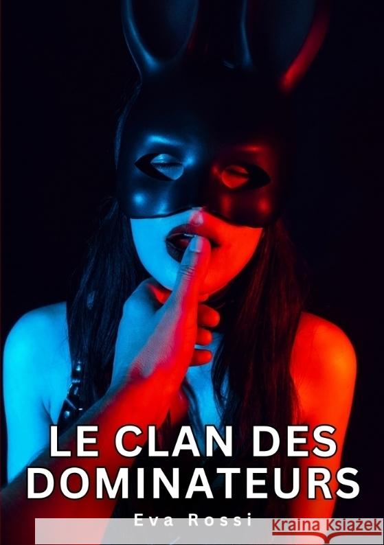 Le clan des dominateurs Rossi, Eva 9783384377708 Eva Rossi - książka