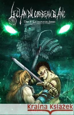 Le clan du corbeau blanc Tome 2: La faveur du démon , Elfydil 9782957015757 Marie Briand - książka