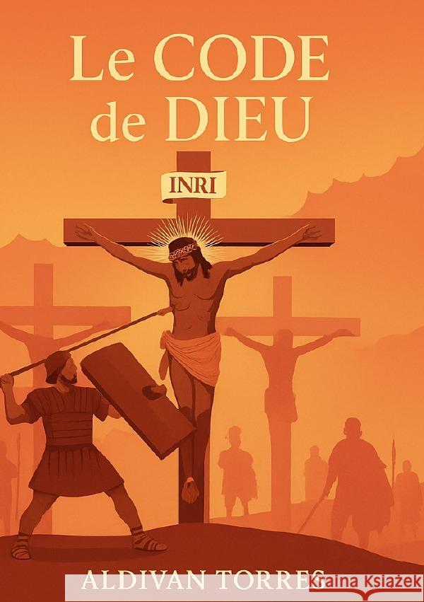 Le Code de Dieu Teixeira Torres, Aldivan 9783565119271 epubli - książka