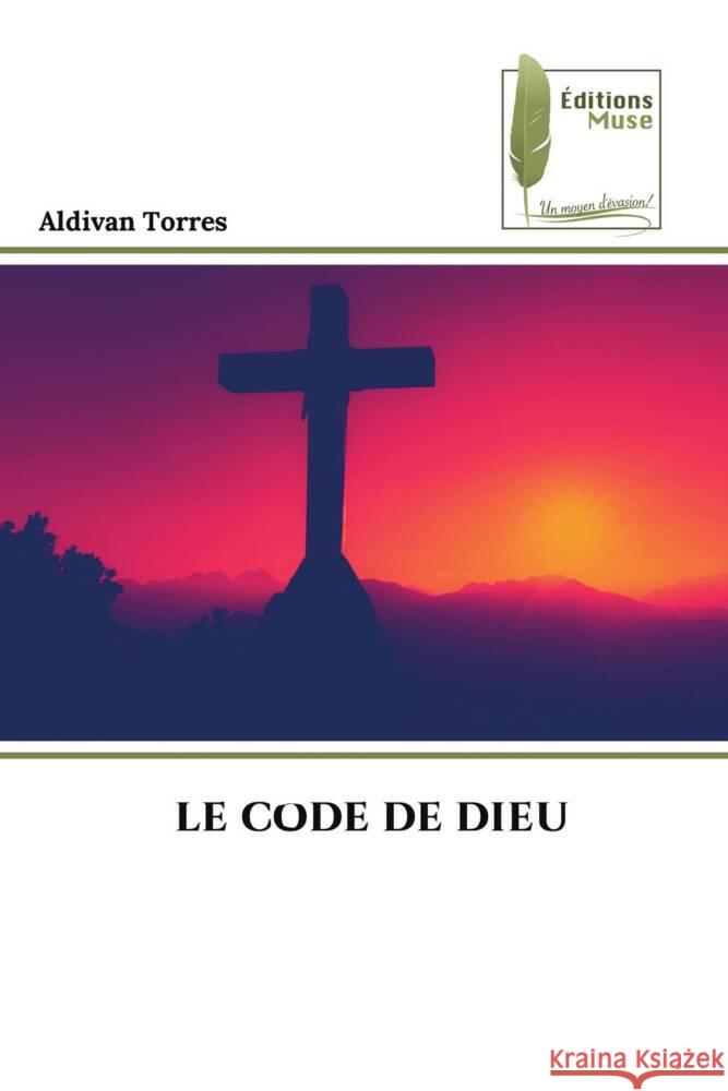 LE CODE DE DIEU Torres, Aldivan 9786207813032 Éditions Muse - książka