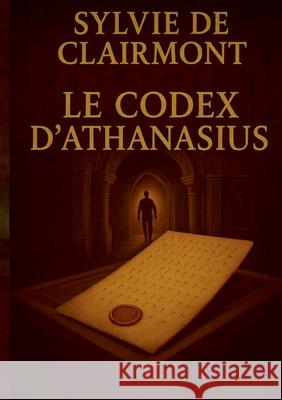 Le Codex D'Athanasius Sylvie d 9782322661817 Bod - Books on Demand - książka