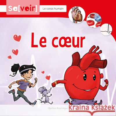 Le Coeur Qu?bec Am?rique 9782764452974 Quebec Amerique - książka