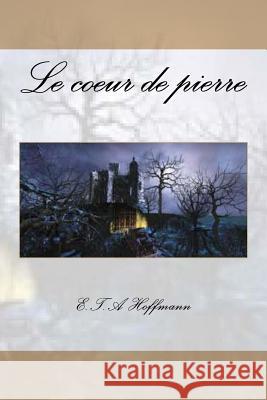 Le coeur de pierre Jerome, Ballin 9781530311323 Createspace Independent Publishing Platform - książka