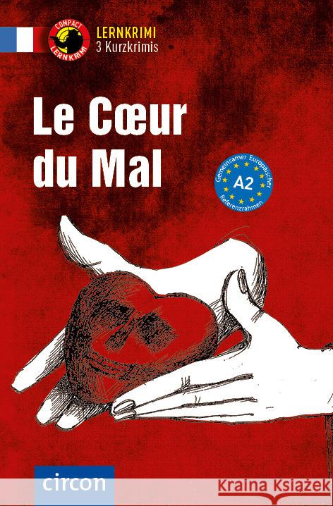 Le Coeur du Mal Pironin, Virginie, Blancher, Marc 9783817429325 Circon - książka