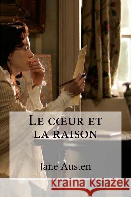 Le coeur et la raison Edibooks 9781533027115 Createspace Independent Publishing Platform - książka