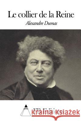Le Collier de la Reine Dumas, Alexandre 9781507652558 Createspace - książka