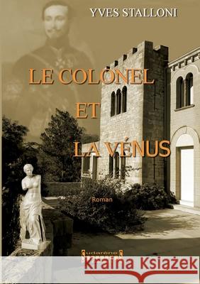 Le Colonel et la Venus Yves Stalloni 9782374643229 Sudarenes Editions - książka