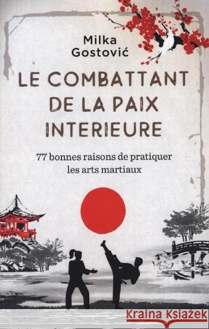 Le combattant de la paix intérieure Gostovic, Milka 9789403640495 Bookmundo - książka