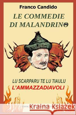 Le Commedie di Malandrino Candido, Franco 9781516862467 Createspace - książka
