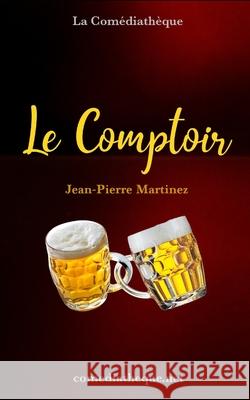 Le Comptoir Jean-Pierre Martinez 9781976841231 Independently Published - książka