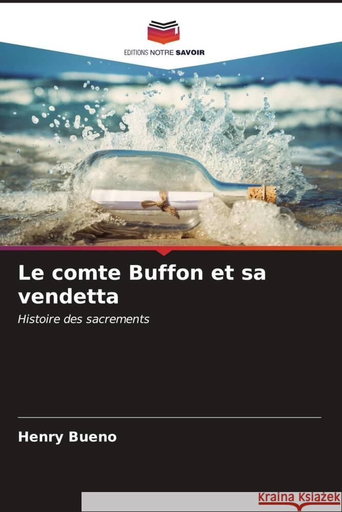 Le comte Buffon et sa vendetta Henry Bueno 9786206637950 Editions Notre Savoir - książka