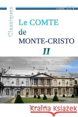 Le Comte de Monte-Cristo - II: Intégrale en trois volumes, 2/3 Bollarse, Bernard 9781545404249 Createspace Independent Publishing Platform - książka