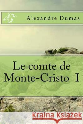 Le comte de Monte-Cristo I Ballin, G-Ph 9781508921509 Createspace - książka