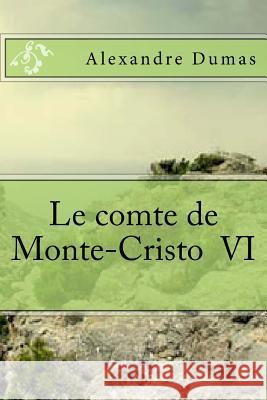 Le comte de Monte-Cristo VI Ballin, G-Ph 9781508923459 Createspace - książka