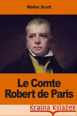 Le Comte Robert de Paris Walter Scott Albert Montemont 9781542711340 Createspace Independent Publishing Platform - książka