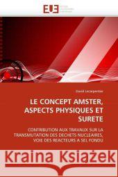 Le Concept Amster, Aspects Physiques Et Surete David Lecarpentier 9786131512506 Editions Universitaires Europeennes - książka