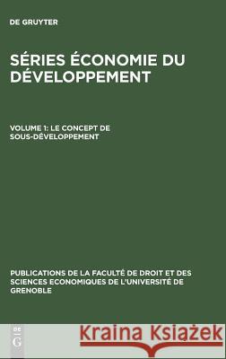Le concept de sous-développement Freyssinet, Jacques 9789027979735 De Gruyter Mouton - książka