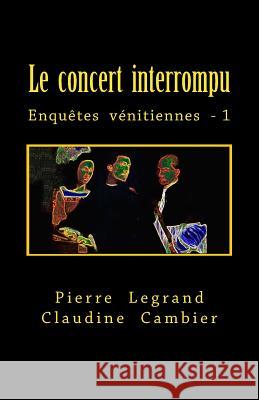 Le concert interrompu Cambier, Claudine 9782960080476 Legrand - książka