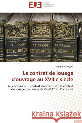 Le Contrat de Louage d'Ouvrage Au Xviiie Siècle Bayard-J 9783841736154 Editions Universitaires Europeennes - książka