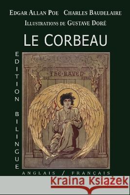 Le Corbeau - Edition bilingue - Anglais/Fran?ais Edgar Allan Poe Charles Baudelaire Gustave Dor? 9782958329556 Obscura Editions - książka