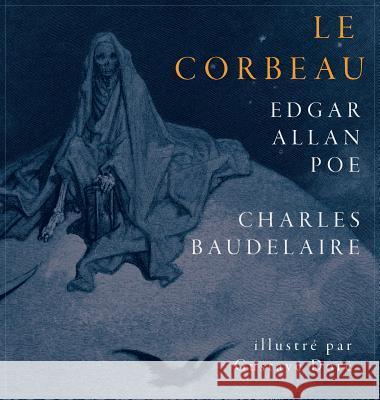 Le Corbeau / The Raven Edgar Allan Poe Charles Baudelaire Gustave Dore 9781947961050 Odeon Livre - książka