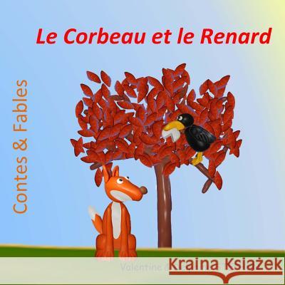 Le Corbeau et le Renard Stephen, Delphine 9781535353700 Createspace Independent Publishing Platform - książka