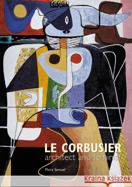 Le Corbusier: Architect and Feminist Samuel, Flora 9780470847473  - książka