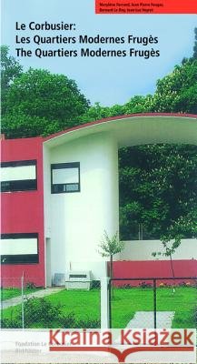 Le Corbusier. Les Quartiers Modernes Frugs / The Quartiers Modernes Frugs Marylene Ferrand Jean-Pierre Feugas Bernard L 9783764358082 Princeton Architectural Press - książka