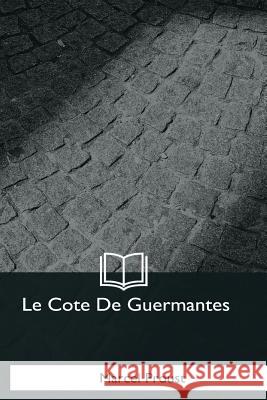 Le Cote De Guermantes Proust, Marcel 9781979856973 Createspace Independent Publishing Platform - książka