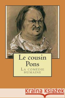 Le cousin Pons: La comedie humaine Ballin, G-Ph 9781508815990 Createspace - książka