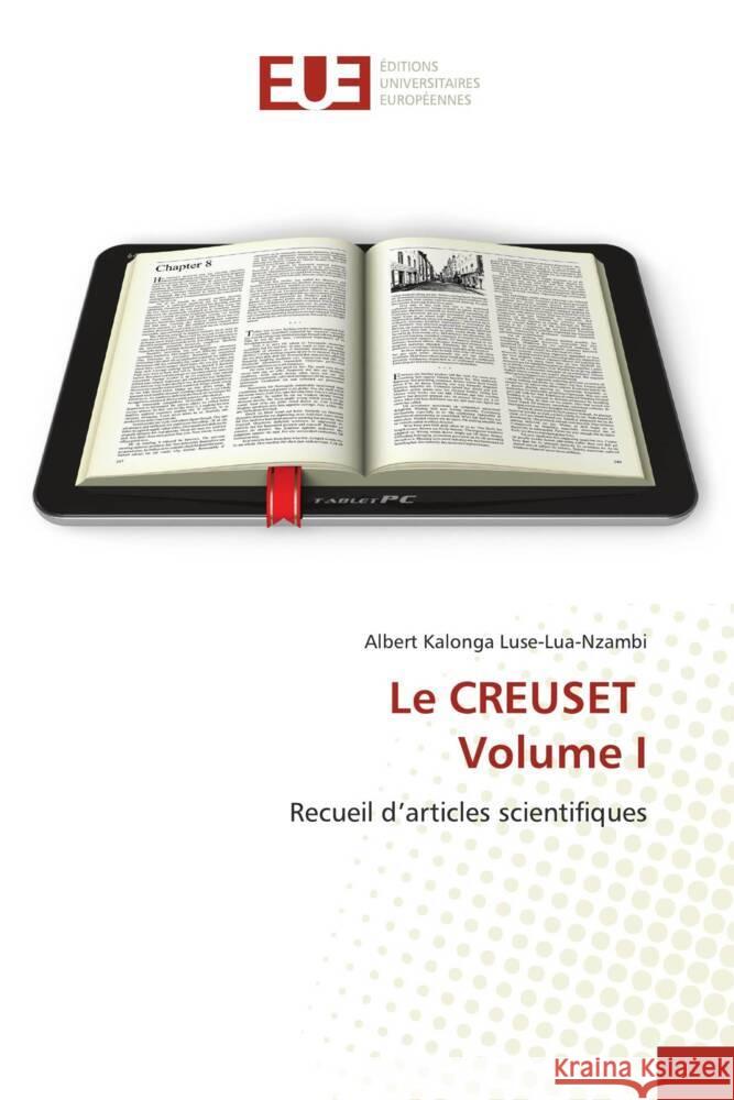 Le CREUSET Volume I Kalonga Luse-Lua-Nzambi, Albert 9786203440119 Éditions universitaires européennes - książka